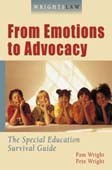 Wrightslaw: From Emotions to Advocacy by Pam and Pete Wright 