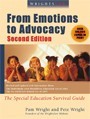 Wrightslaw: From Emotions to Advocacy