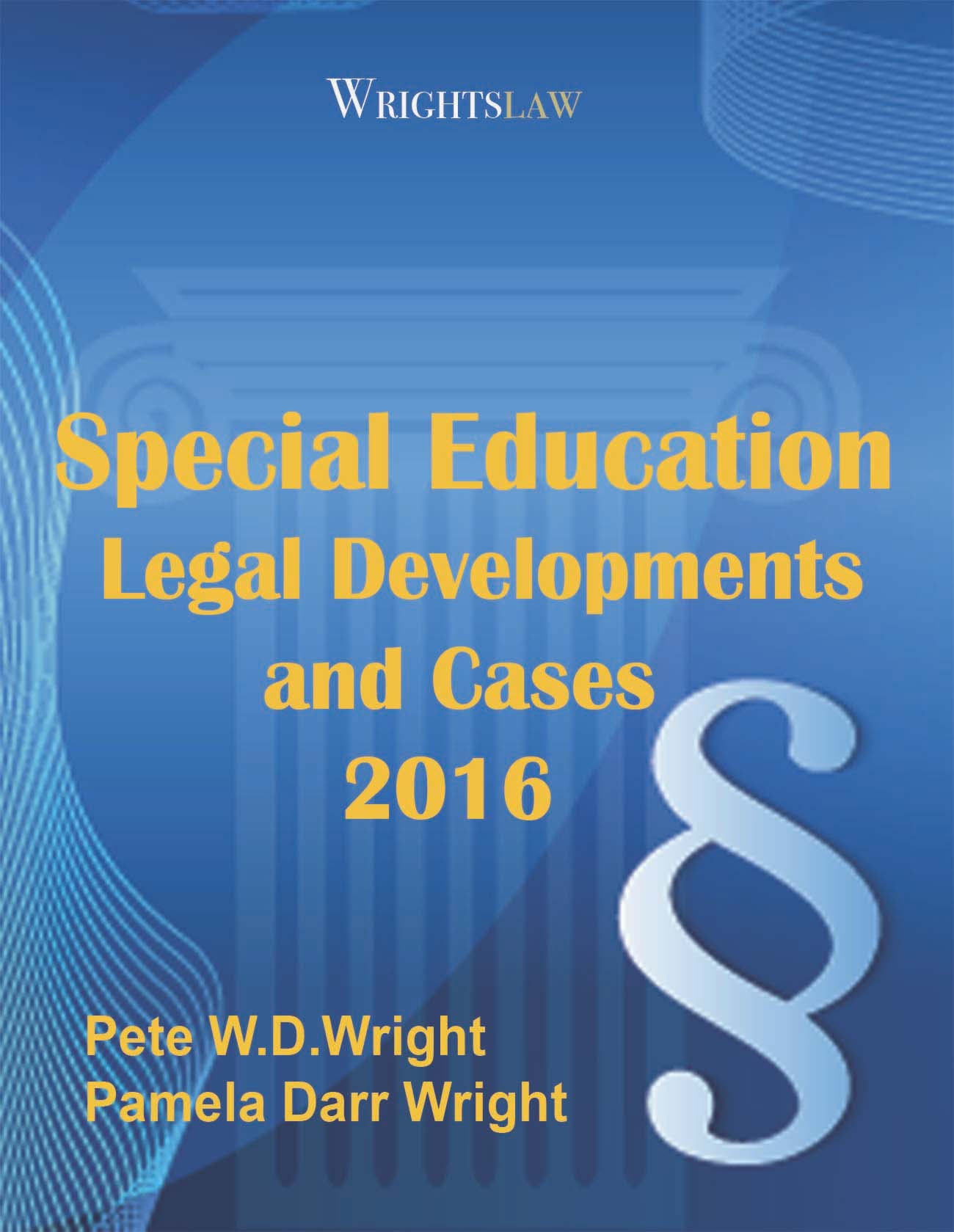 Wrightslaw Special Education Legal Developments and Cases 2016