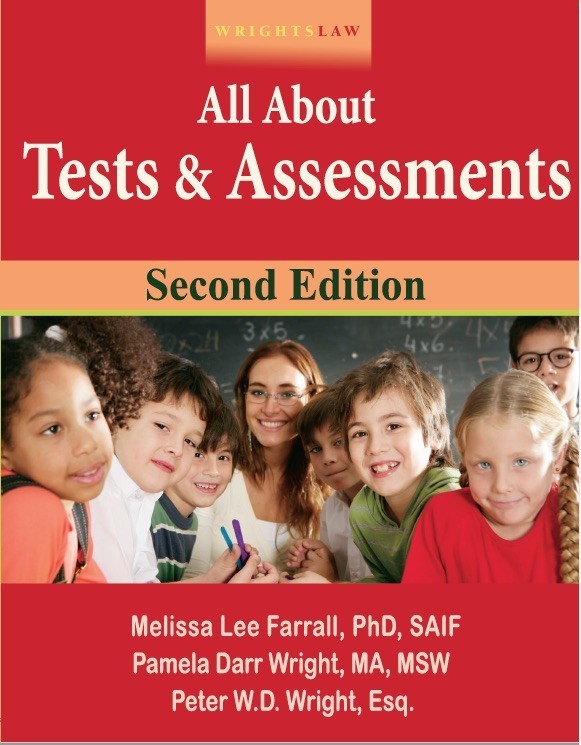 Wrightslaw: All About Tests and Assessments, 2ed Edition