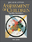 Cover of Assessment of Children: Cognitive Foundations by Jerome M. Sattler